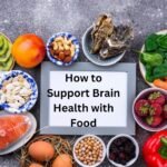 How to Support Brain Health with Food