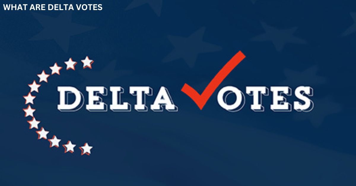 what are delta votes